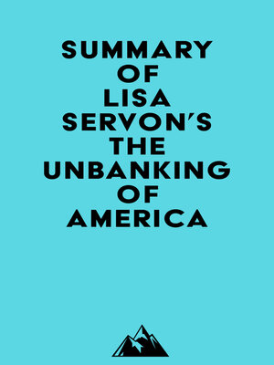 cover image of Summary of Lisa Servon's the Unbanking of America